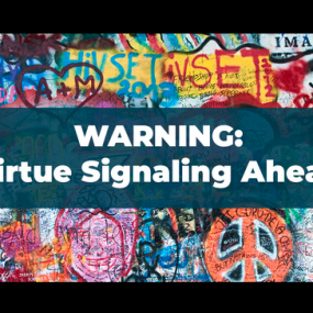 Warning about virtue signaling